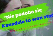 Nie podoba się w Kanadzie, to won