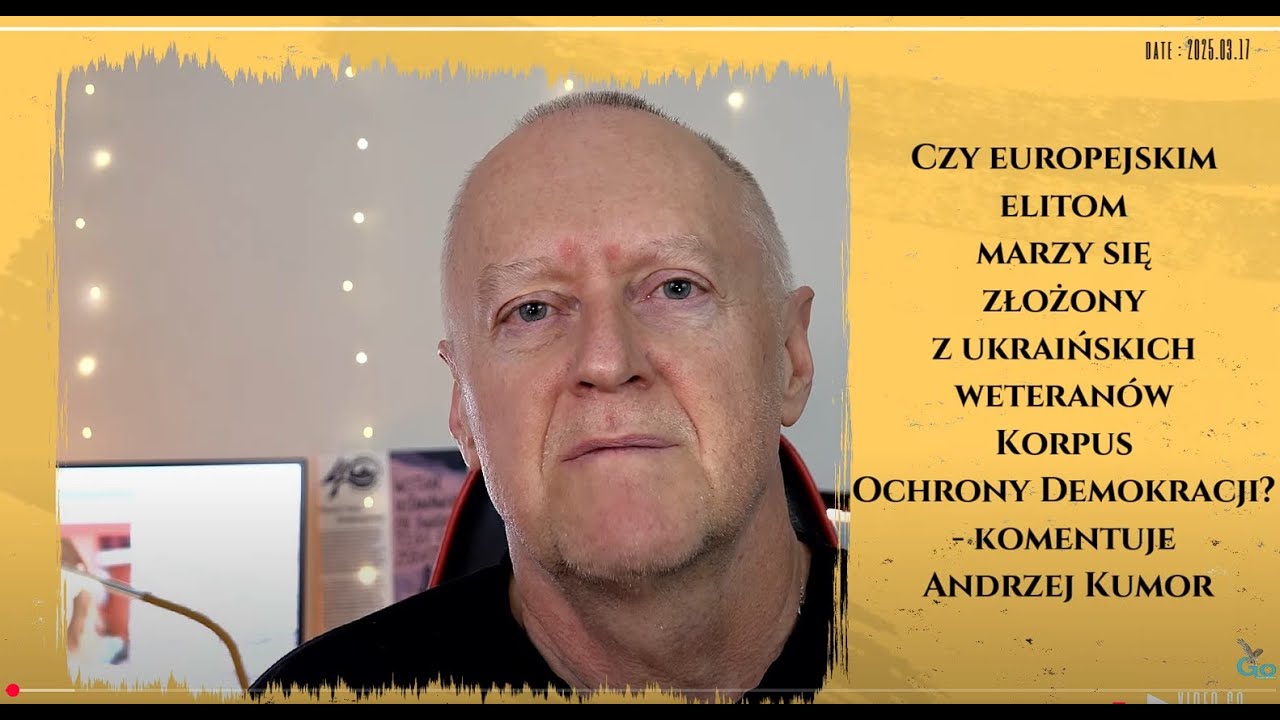 Czy europejskim elitom marzy się Korpus Obrony Demokracji – komentuje Andrzej Kumor