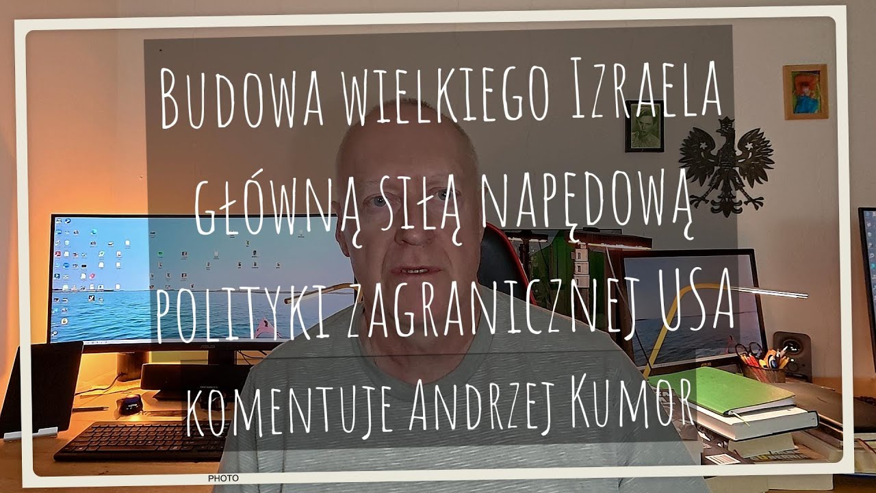 Budowa wielkiego Izraela siłą napędową polityki USA