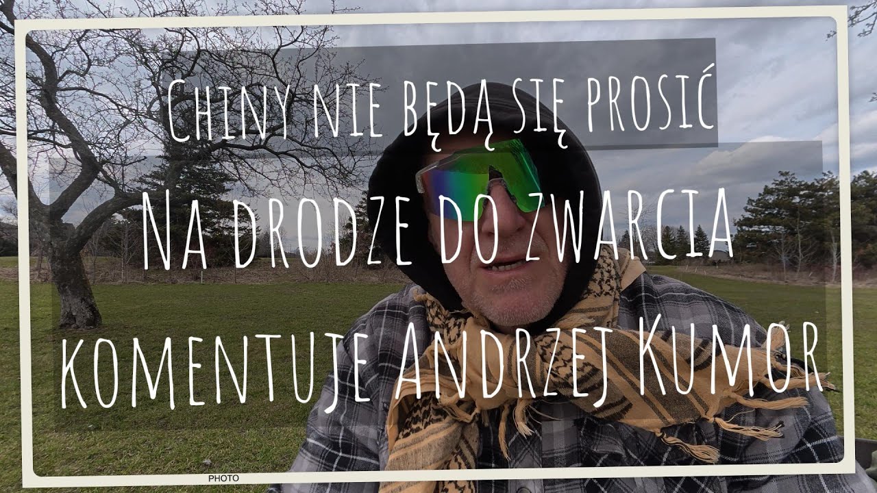 Chiny nie będą się prosić – komentuje Andrzej Kumor