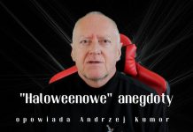 “Haloweenowe anegdoty” opowiada Andrzej Kumor