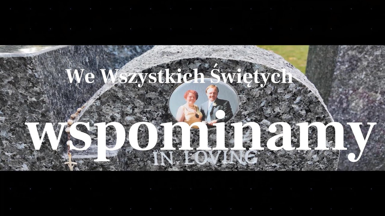 We Wszystkich Świętych wspominamy…