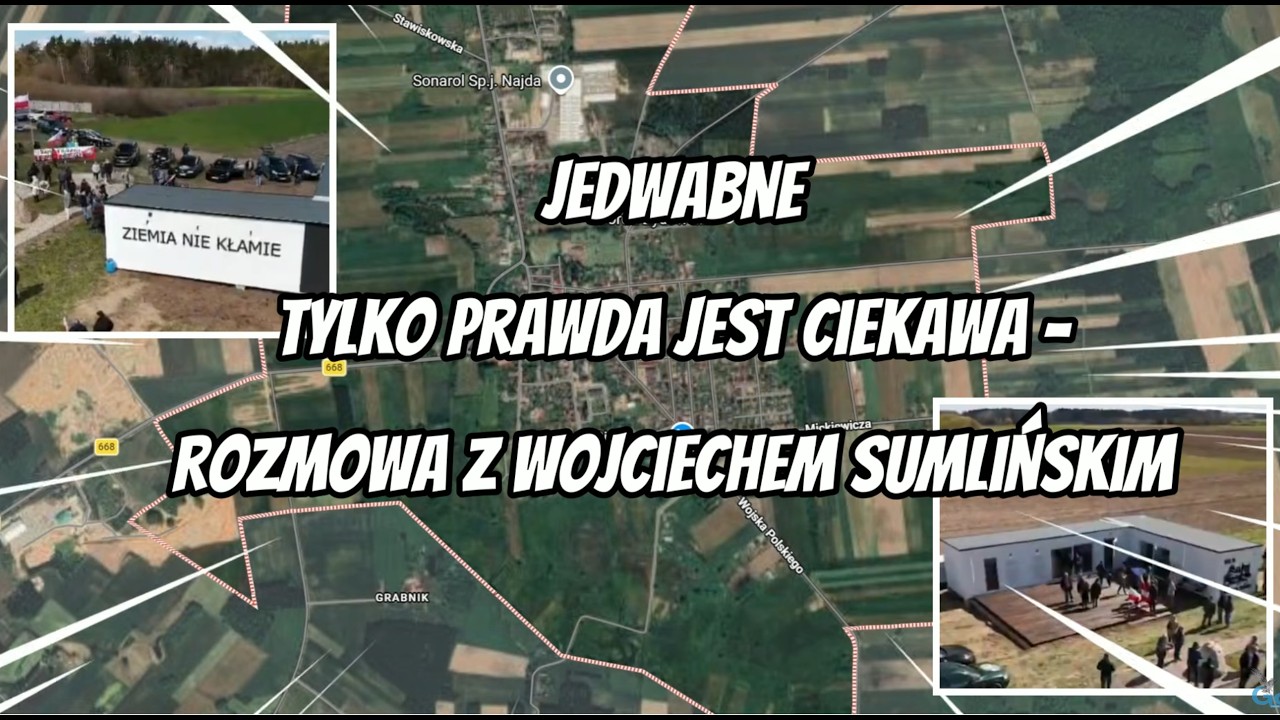 Jedwabne – tylko prawda jest interesująca – rozmowa z Wojciechem Sumlińskim
