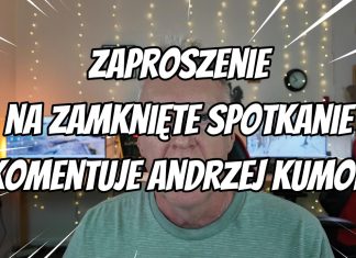 Zaproszenie na zamknięte spotkanie – komentuje Andrzej Kumor