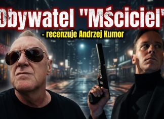 Obywatel Mściciel – recenzuje Andrzej Kumor