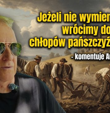 Jeżeli nie wymienimy elit, wrócimy do statusu chłopów pańszczyźnianych – komentuje Andrzej Kumor
