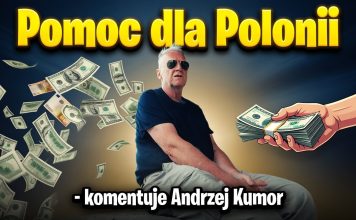 Pomoc dla Polonii – komentuje Andrzej Kumor