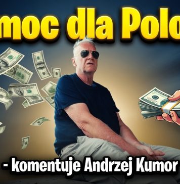 Pomoc dla Polonii – komentuje Andrzej Kumor