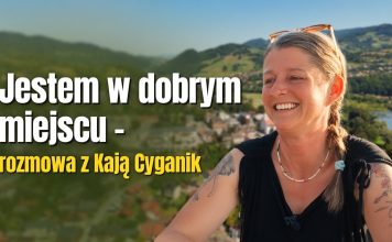 Jestem w dobrym miejscu – rozmowa z Kają Cyganik