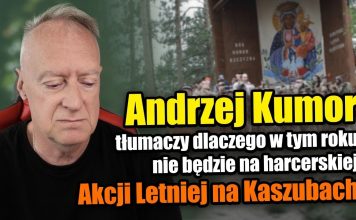 Andrzej Kumor tłumaczy dlaczego w tym roku nie będzie na Kaszubach
