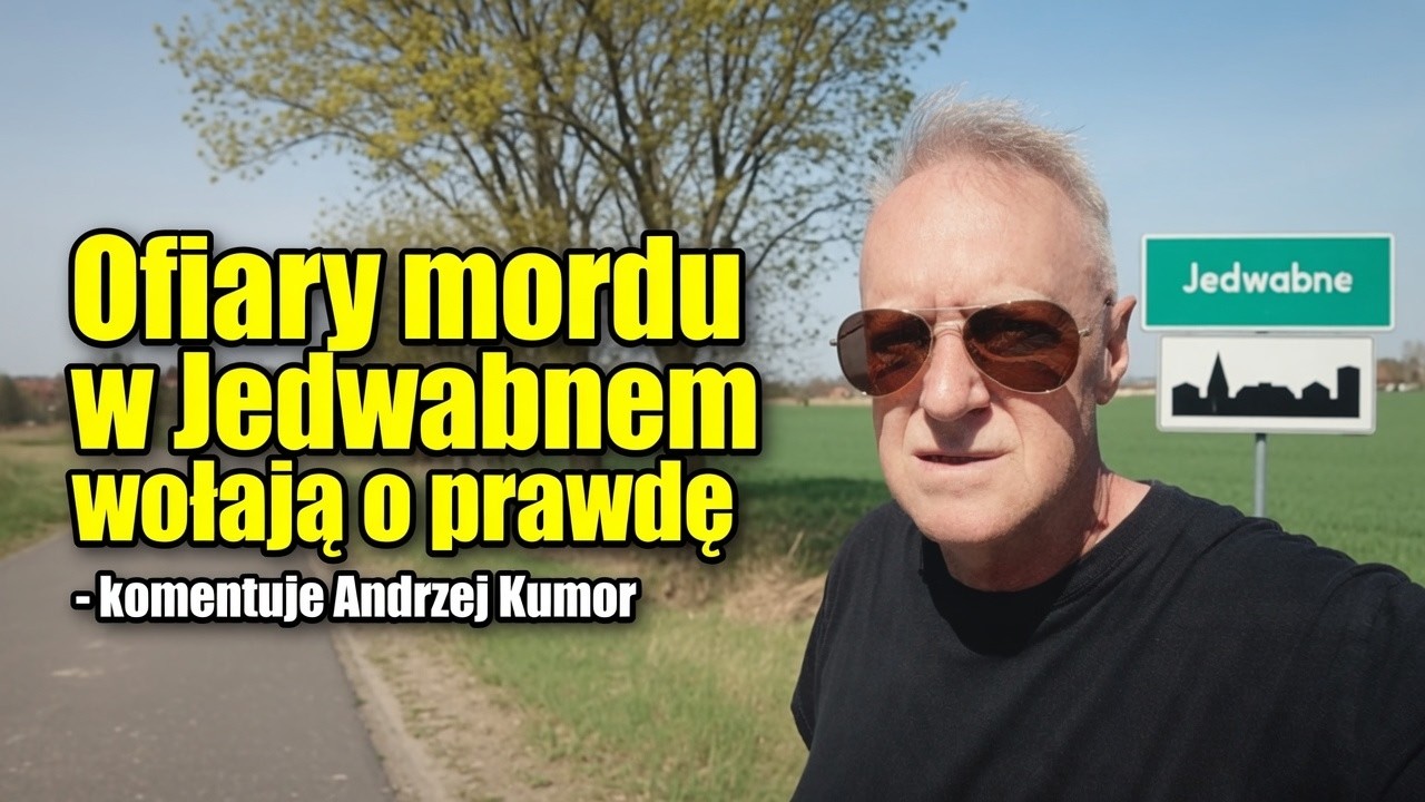 Ofiary mordu w Jedwabnem wołają o prawdę