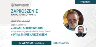Klub Gazety Polskiej Toronto zaprasza na spotkanie z Adamem Borowskim i Pawłem Piekarczykiem
