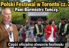 Polski Festiwal w Toronto cz. 2 – Pani Burmistrz Tańczy. – Część oficjalna – otwarcie festiwalu