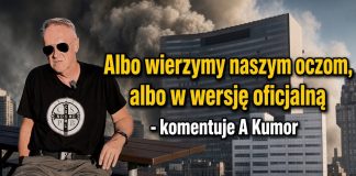 Albo wierzymy własnym oczom, albo w wersję oficjalną – komentuje A. Kumor