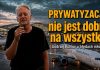 Prywatyzacja nie jest dobra na wszystko – Andrzej Kumor o błędach młodości