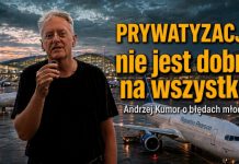 Prywatyzacja nie jest dobra na wszystko – Andrzej Kumor o błędach młodości