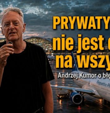 Prywatyzacja nie jest dobra na wszystko – Andrzej Kumor o błędach młodości