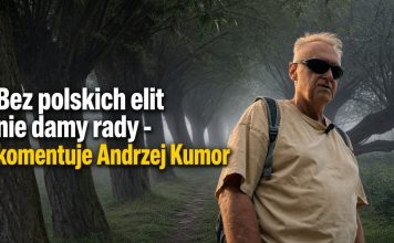 Bez polskich elit nie damy rady – komentuje Andrzej Kumor