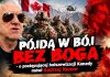 Pójdą w bój bez Boga – o postępującej bolszewizacji Kanady mówi Andrzej Kumor