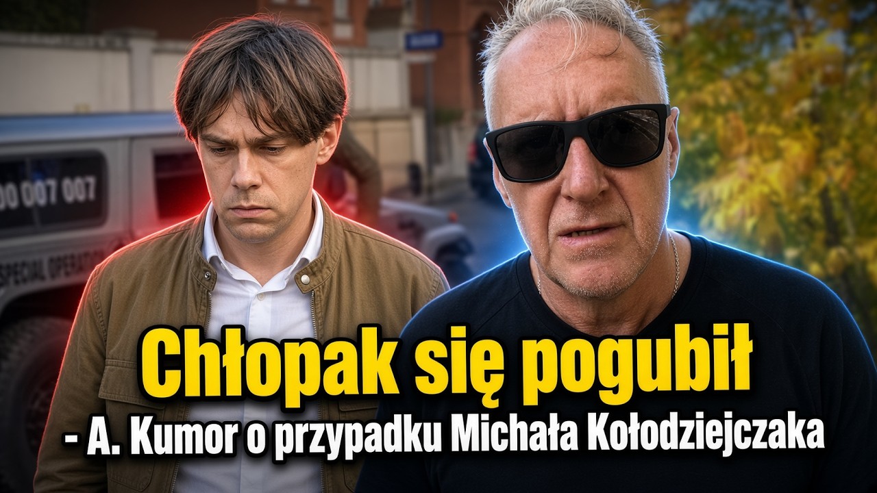Chłopak się pogubił – A. Kumor o przypadku Michała Kołodziejczaka