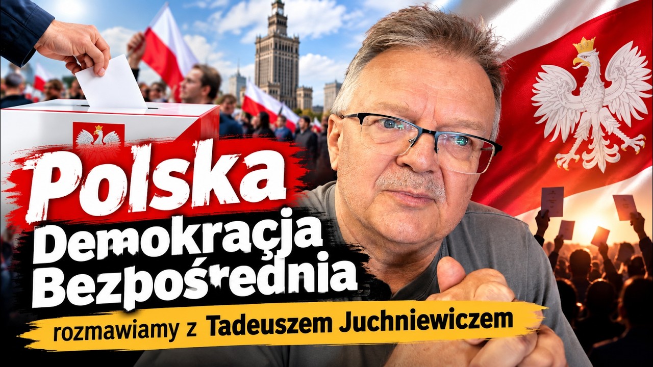Polska Demokracja Bezpośrednia rozmawiamy z Tadeuszem Juchniewiczem