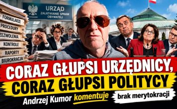 Coraz głupsi urzędnicy, coraz głupsi politycy Andrzej Kumor komentuje brak merytokracji