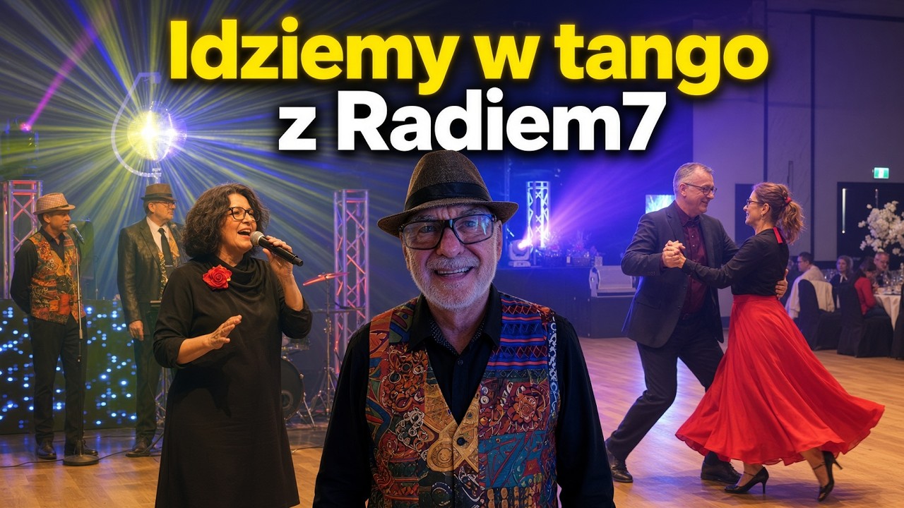 Idziemy w tango z Radiem7