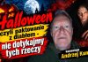 Halloween czyli paktowanie z diabłem; nie dotykajmy tych rzeczy – komentuje Andrzej Kumor